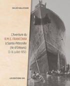 L'aventure du R.M.S. Franconia à Sainte-Pétronille (île d'Orléans), 12-16 juillet 1950